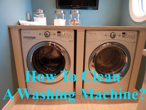 How to clean a washing machine?