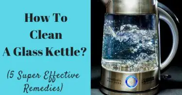 How to clean a glass kettle