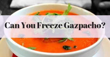 Can you freeze Gazpacho