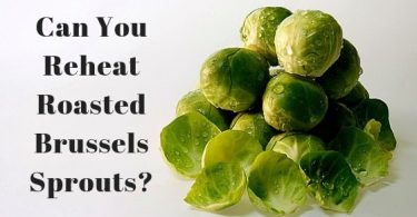 Can you reheat roasted Brussels Sprouts