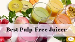 best pulp free juicer