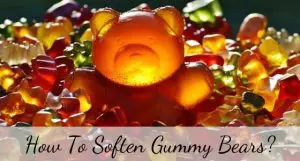 how to soften gummy bears