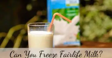 Can you freeze Fairlife milk
