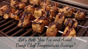 camp chef temperature swings