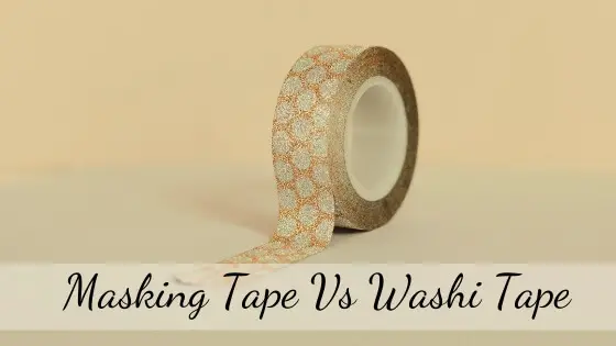masking tape vs washi tape