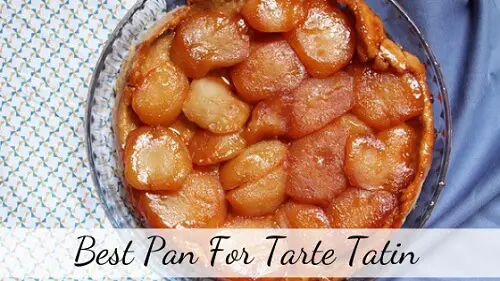 Best pan for Tarte Tatin