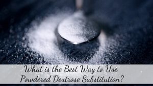 powdered dextrose substitute