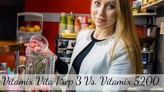 Vita Prep 3 vs Vitamix 5200