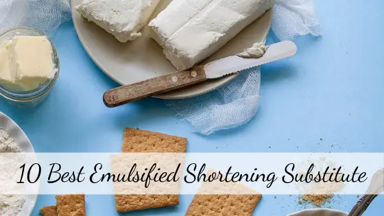 Emulsified Shortening substitute