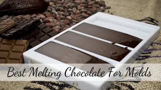 Best melting chocolate for molds