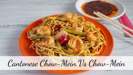 Cantonese Chow-Mein VS Chow-Mein
