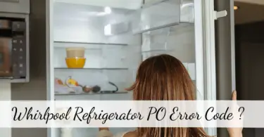 Whirlpool refrigerator PO error code