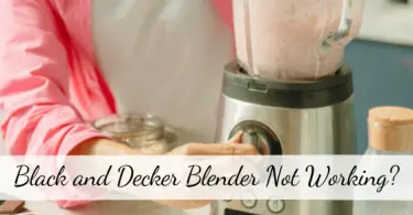 Black and Decker Blender Not Working