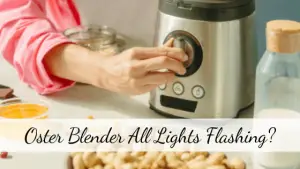 Oster Blender All Lights Flashing