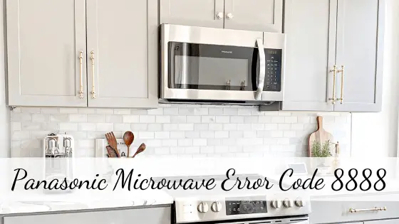 Panasonic Microwave Error Code 8888