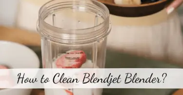 How to Clean Blendjet Blender