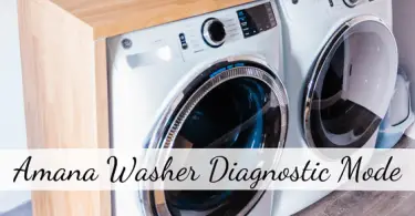 Amana Washer Diagnostic Mode