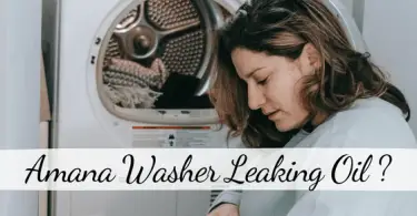 Amana Washer Leaking Oil