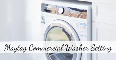 Maytag Commercial Washer Setting