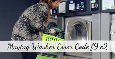 Maytag Washer Error Code f9 e2