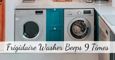 Frigidaire Washer Beeps 9 times