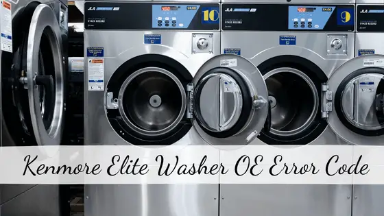 Kenmore Elite Washer OE Error Code