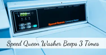 Speed Queen Washer Beeps 3 Times