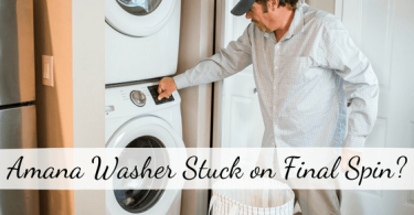 Amana Washer Stuck on Final Spin