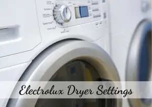 Electrolux Dryer Settings