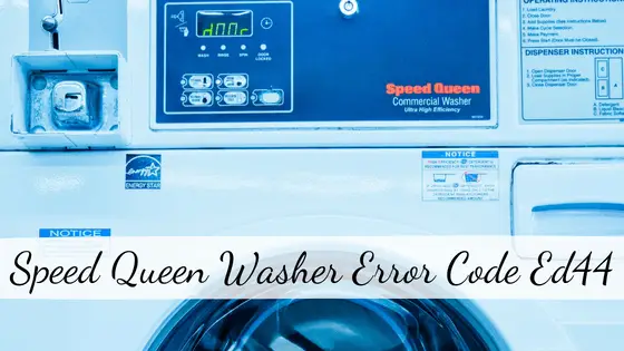 Speed Queen Washer Error Code Ed44