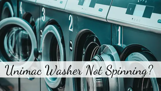Unimac Washer Not Spinning