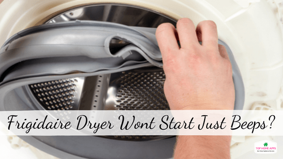Frigidaire Dryer Wont Start Just Beeps