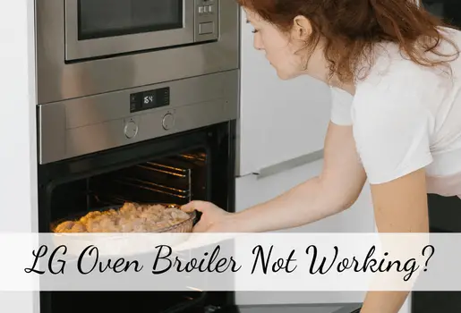 LG Oven Broiler Not Working