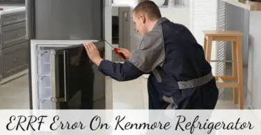 ERRF Error on Kenmore Refrigerator