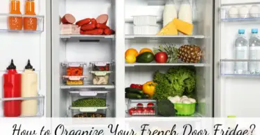 How to Organize Your French Door Fridge